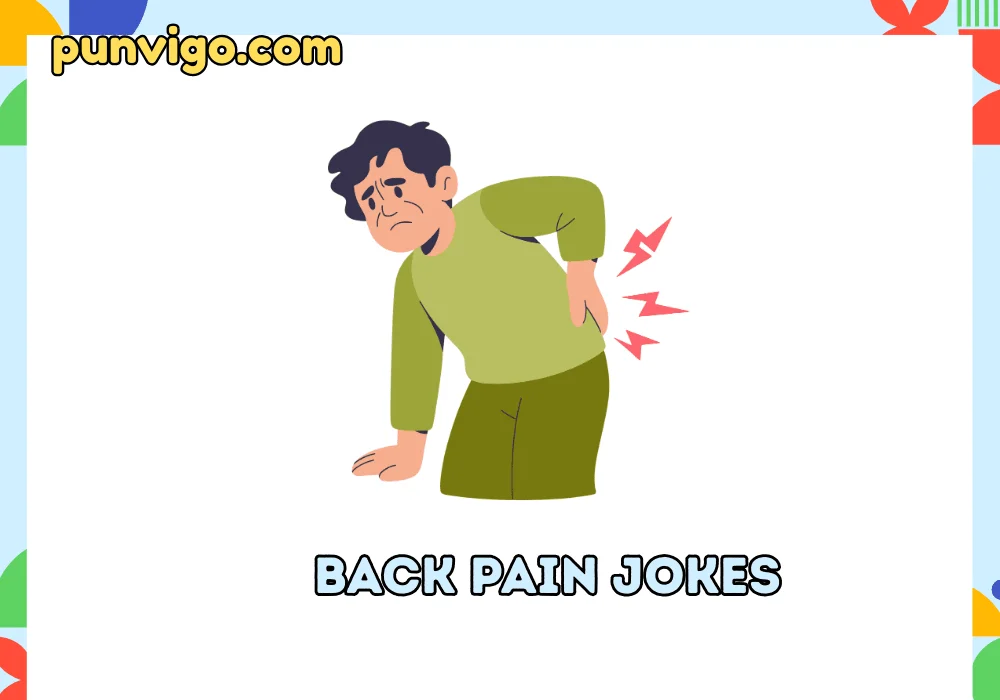 Back pain jokes