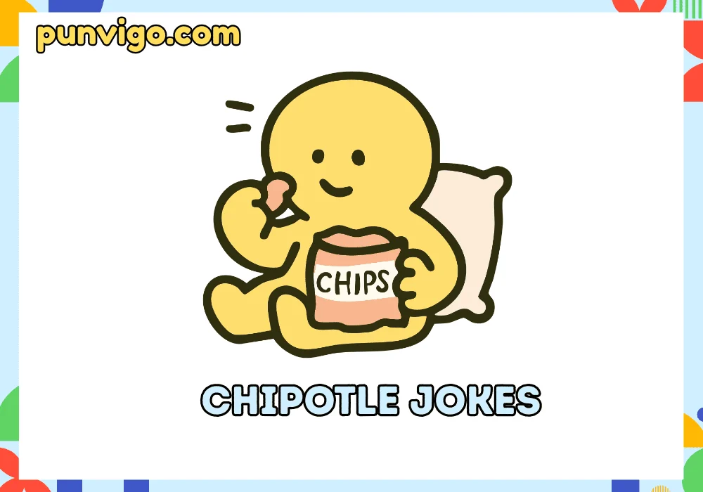 chipotle jokes