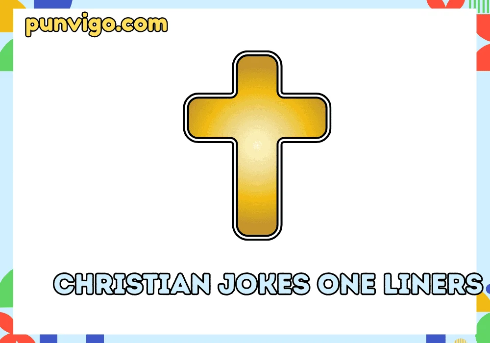 Christian jokes one liners