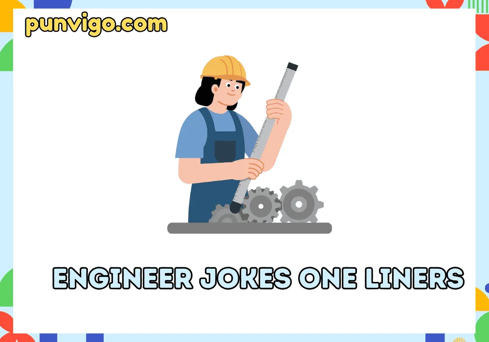 Engineer jokes one liners