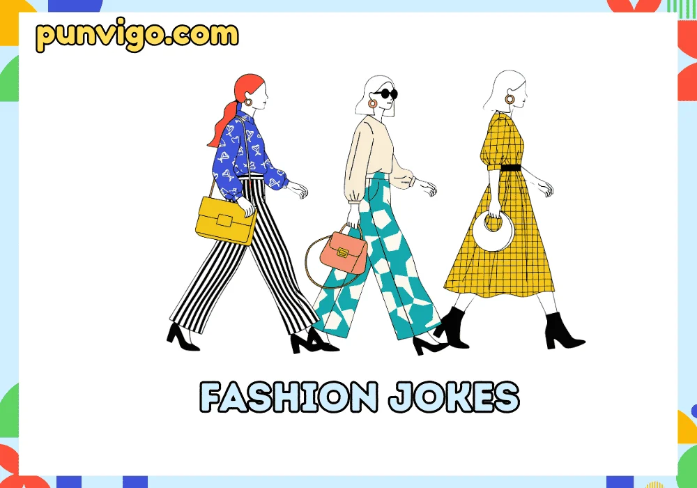 Fashion jokes