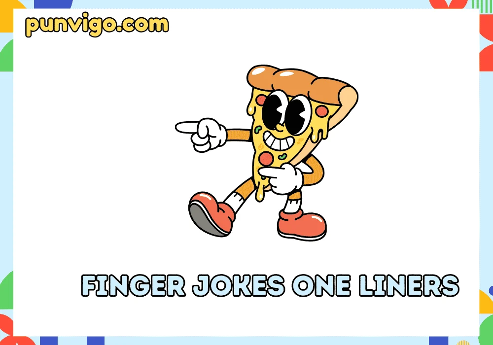 Finger jokes one liners