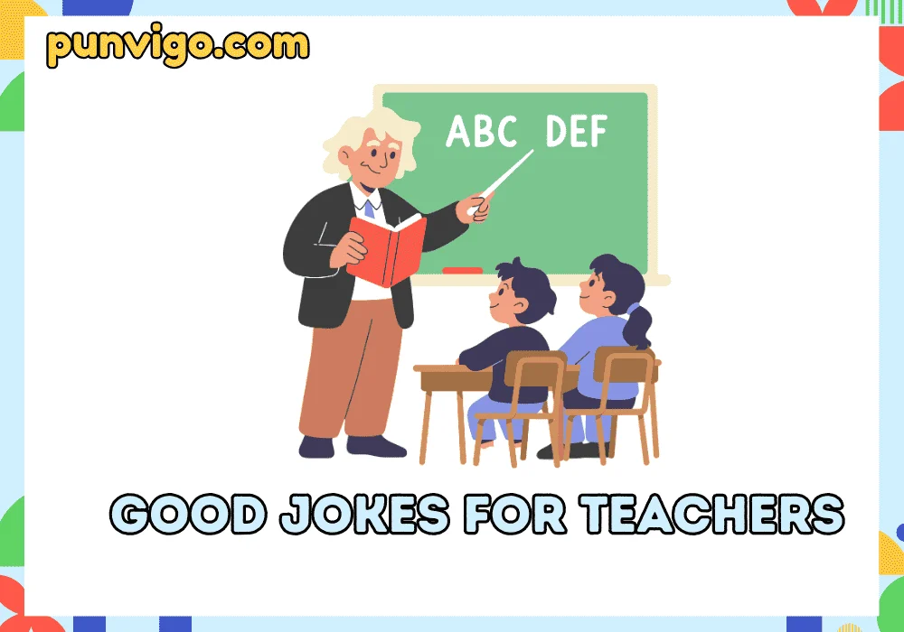 Good jokes for teachers
