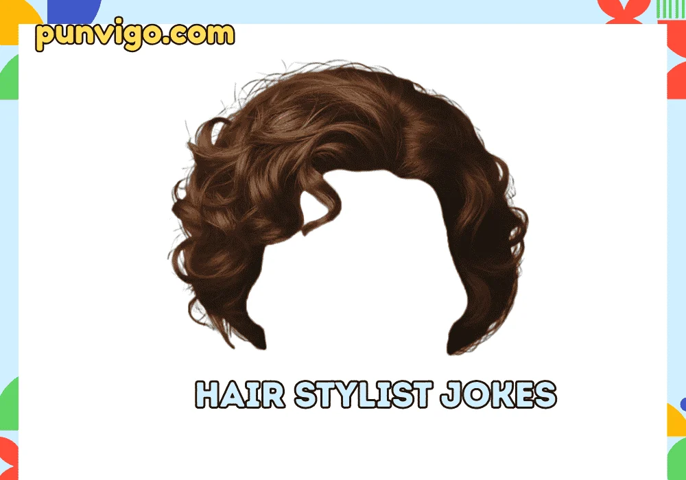 Hair stylist jokes