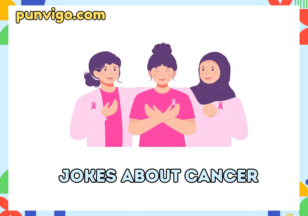 Jokes about cancer