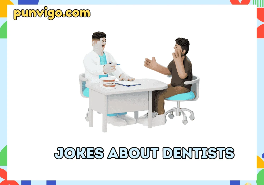 jokes about dentists