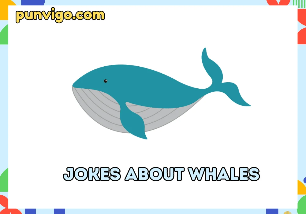 Jokes about whales