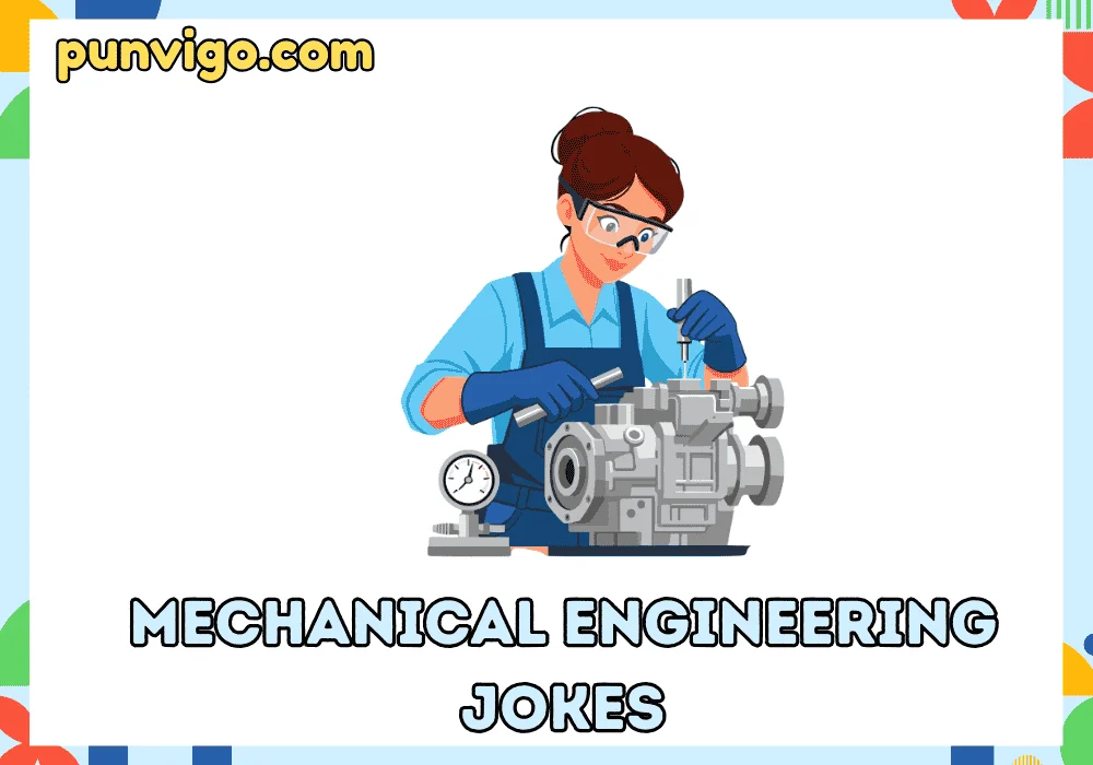 Mechanical engineering jokes