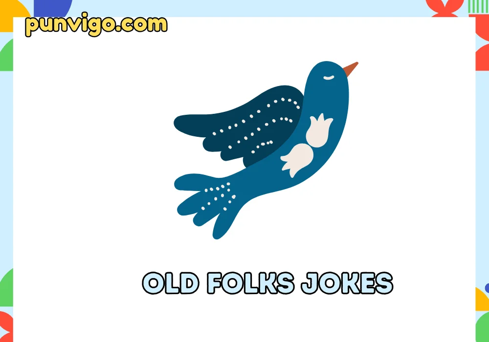 Old folks jokes