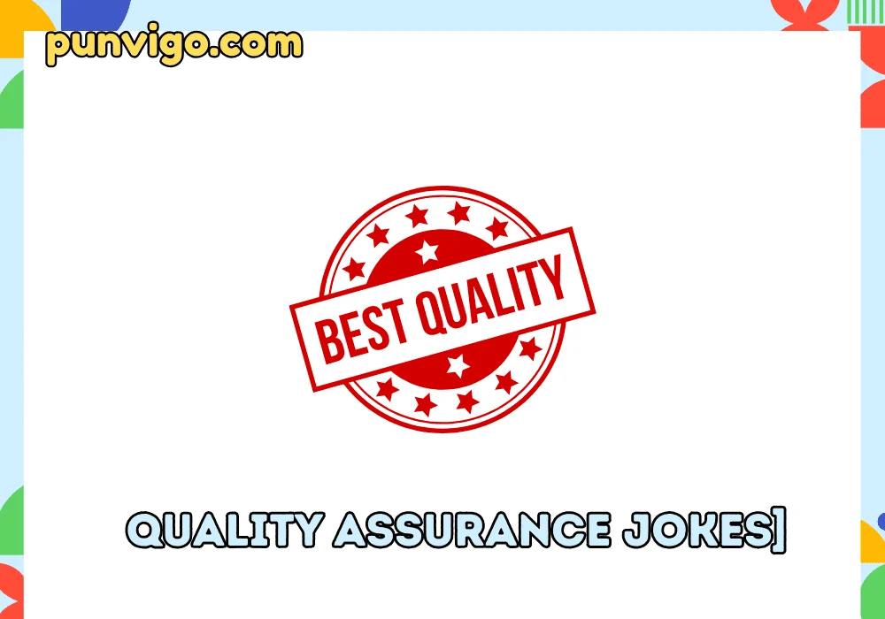 Quality assurance jokes