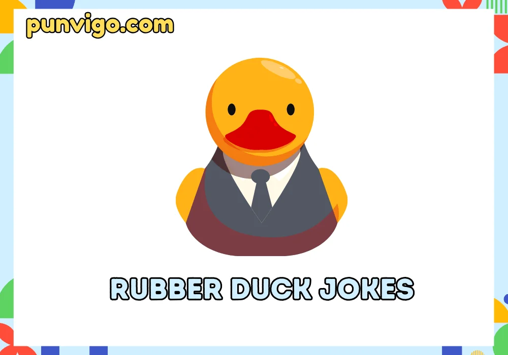 Rubber duck jokes