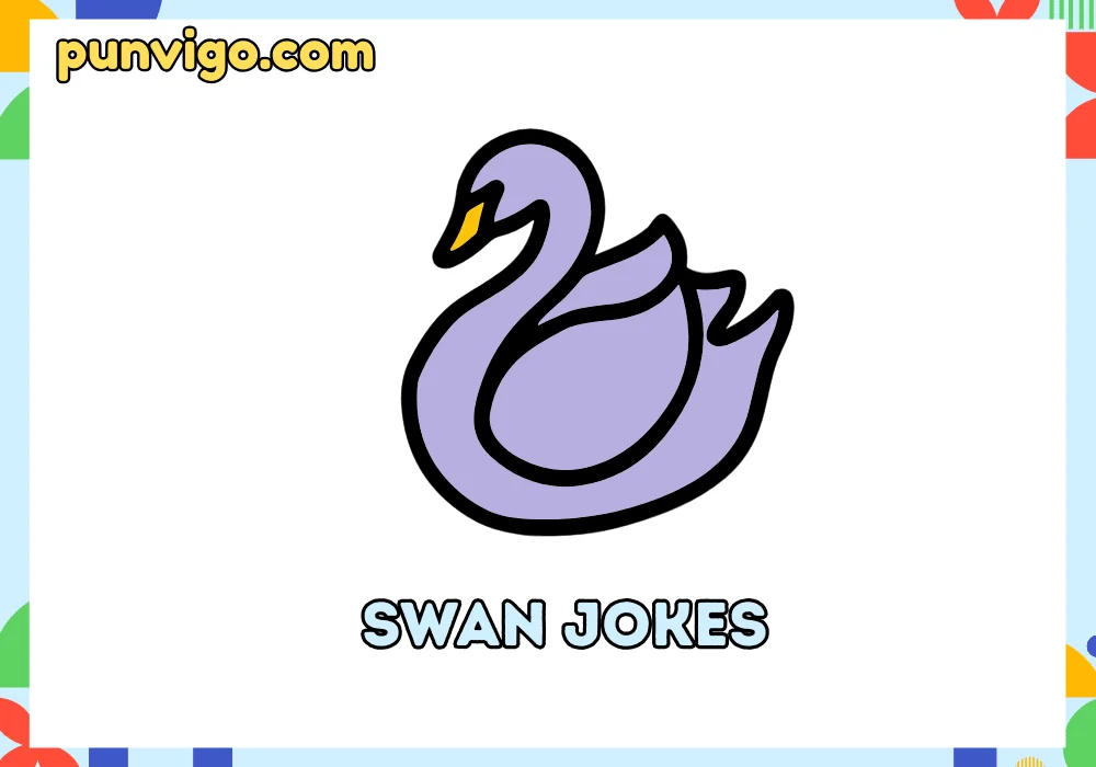 Swan jokes