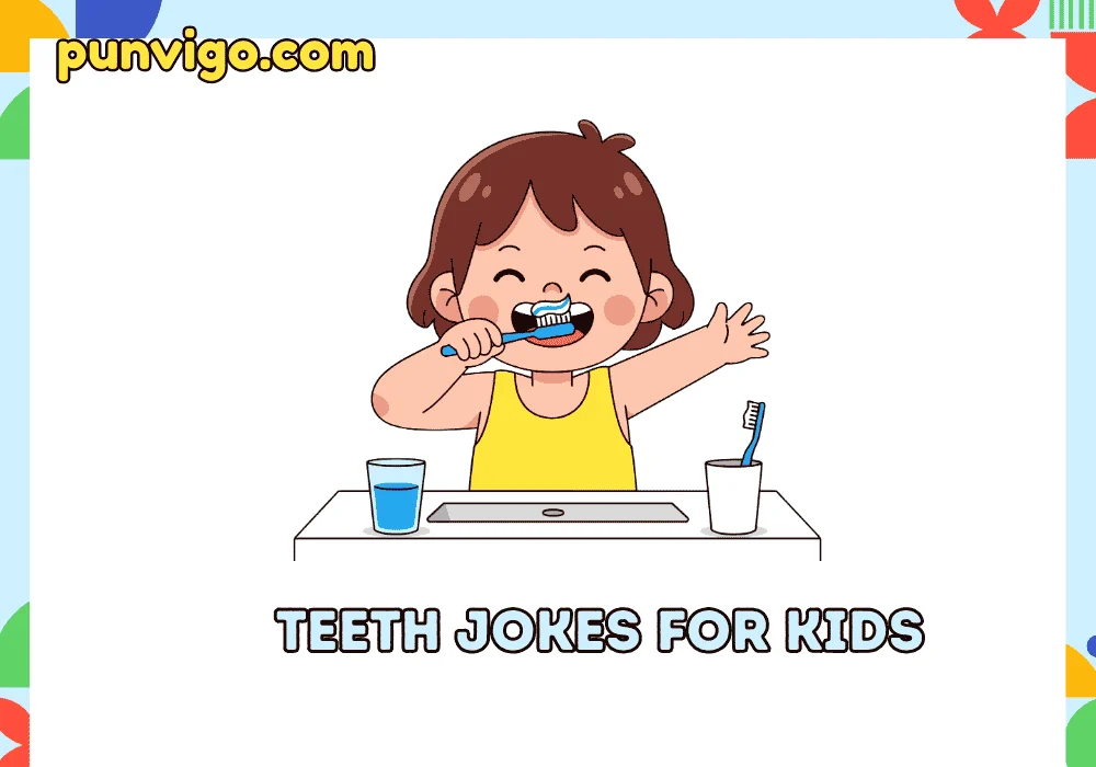 Teeth jokes for kids