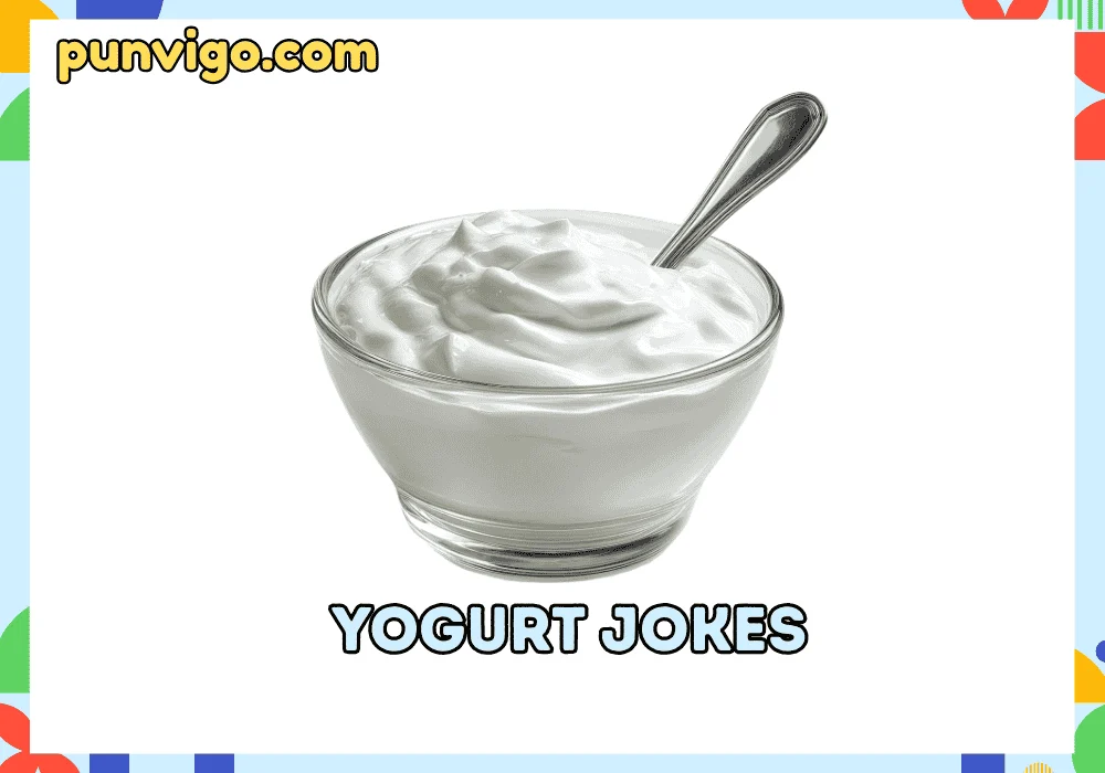 Yogurt jokes