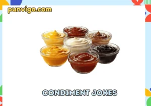 condiment jokes