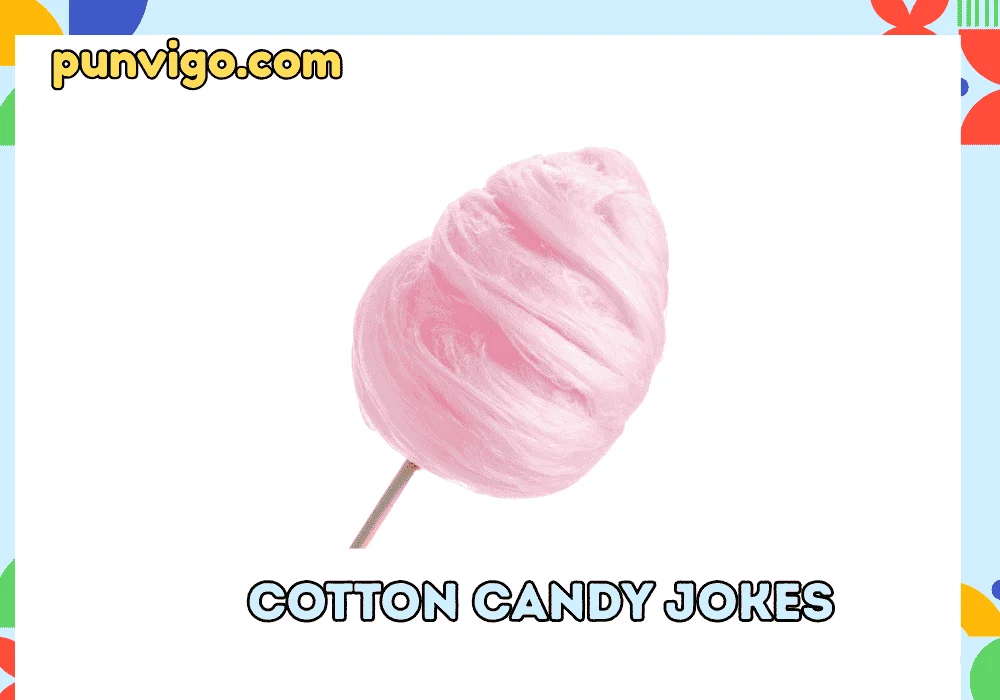 cotton candy jokes