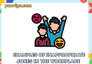 Examples of inappropriate jokes in the workplace