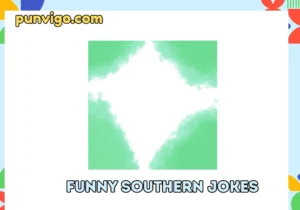 Funny southern jokes