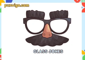 Glass jokes