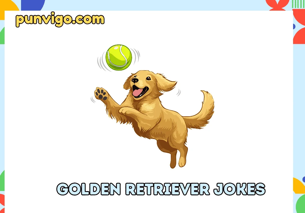 Golden retriever jokes