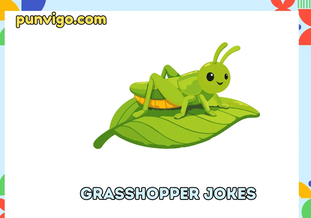 Grasshopper jokes